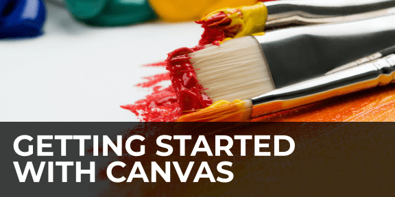 Getting started with Canvas