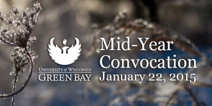 UW-Green Bay Mid-Year Covocation January 22, 2015