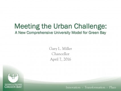 Meeting the Urban Challenge: A New Comprehensive University Model for Green Bay