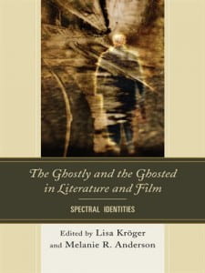 Ghostly and the Ghosted in Literature and Film